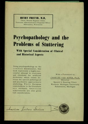 Item #B41846 Psychopathology and the Problems of Stuttering: With Special Consideration of...