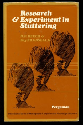 Item #B41854 Research and Experiment in Stuttering. H. R. Beech, Fay Fransella