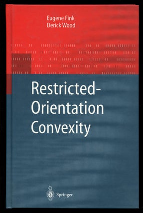 Item #B41985 Restricted-Orientation Convexity. Eugene Fink, Derick Wood