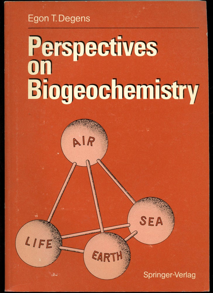 Item #B41987 Perspectives on Biogeochemistry. Egon T. Degens.