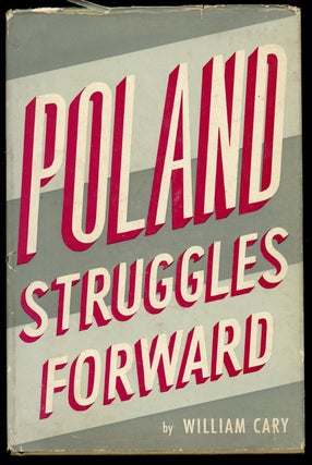 Item #B42099 Poland Struggles Forward. William Cary