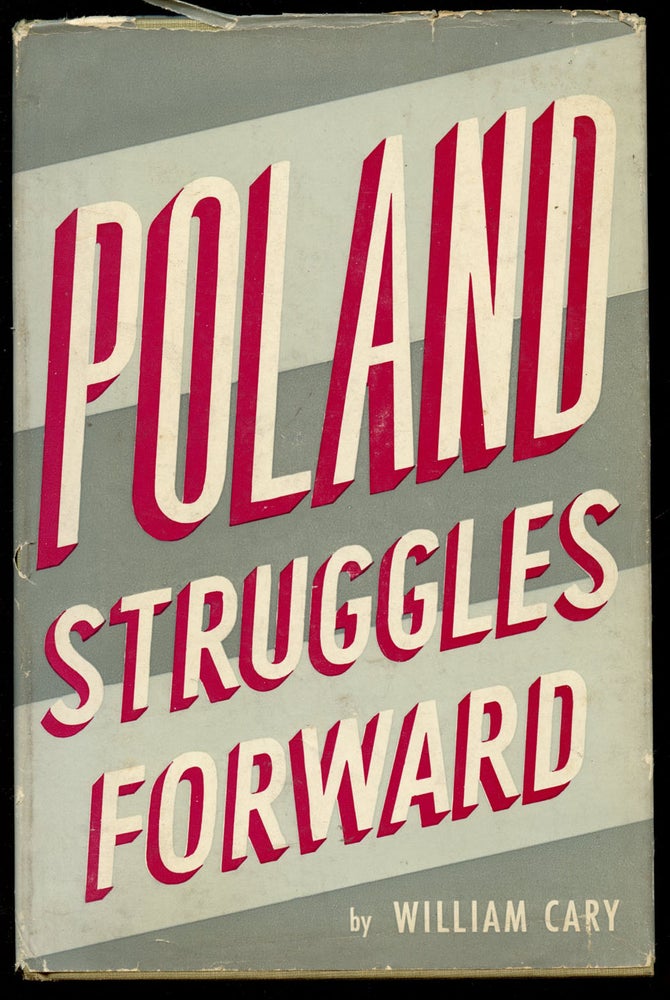 Item #B42099 Poland Struggles Forward. William Cary.