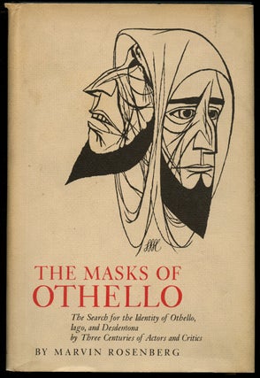 Item #B42605 The Masks of Othello: The Search for the Identity of Othello, Iago, and Desdemona by...