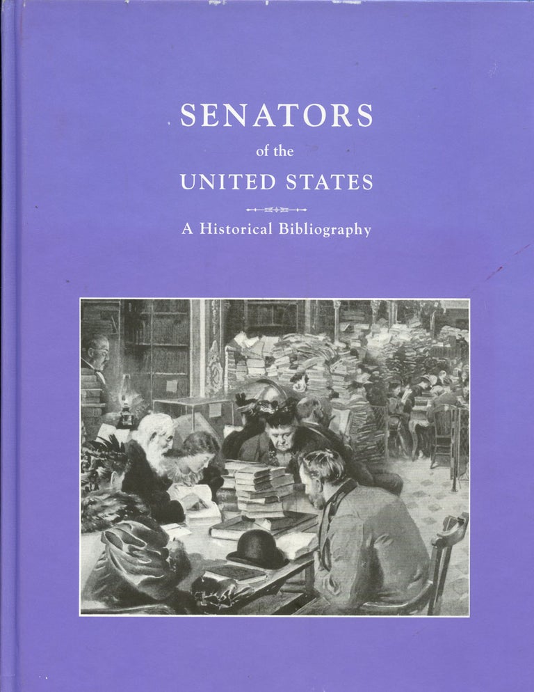 Item #B42696 Senators of the United States: A Historical Bibliography--A Compilation of Works By and About Members of the United States Senate 1789-1995. Jo Anne McCormick Quatannens, Diane B. Boyle.