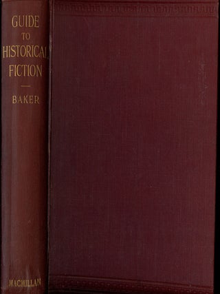 Item #B42697 A Guide to Historical Fiction. Ernest A. Baker