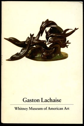 Item #B42853 Gaston Lachaise: A Concentration of Works from the Permanent Collection of the...