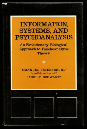 Item #B43039 Information, Systems, and Psychoanalysis: An Evolutionary Biological Approach to...