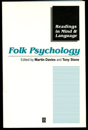 Item #B43065 Folk Psychology: The Theory of Mind Debate. Martin Davies, Tony Stone