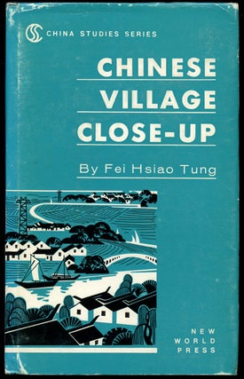 Item #B43087 Chinese Village Close-Up. Fei Hsiao Tung, Fei Xiaotong