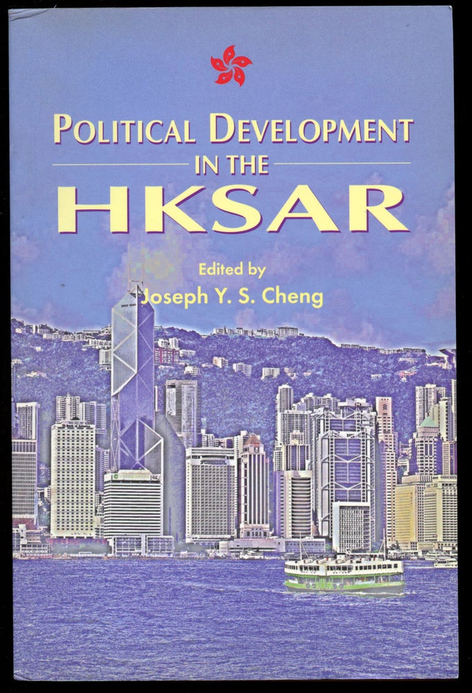 Item #B43090 Political Development in the HKSAR. Joseph Y. S. Cheng.