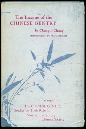Item #B43097 The Income of the Chinese Gentry. Chung-li Chang, Franz Michael