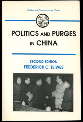 Item #B43099 Politics and Purges in China: Rectification and the Decline of Party Norms,...