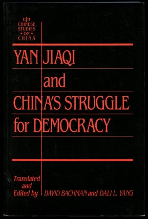 Item #B43110 Yin Jiaqi and China's Struggle for Democracy. David Bachman, Dali L. Yang