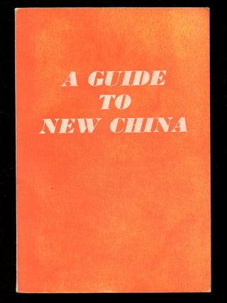Item #B43121 A Guide to New China. n/a