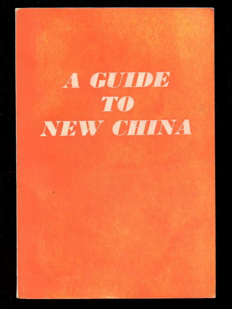 Item #B43121 A Guide to New China. n/a.