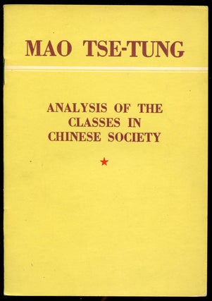 Item #B43123 Analysis of the Classes in Chinese Society. Mao Tse-Tung