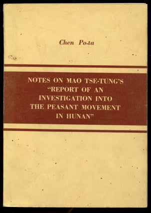 Item #B43126 Notes on Mao Tse-Tung's "Report of an Investigation Into the Peasant Movement in...