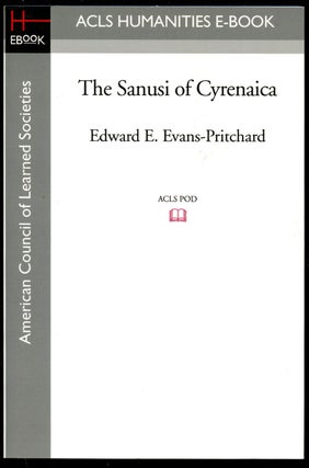 Item #B43232 The Sanusi of Cyrenaica. E. E. Evans-Pritchard
