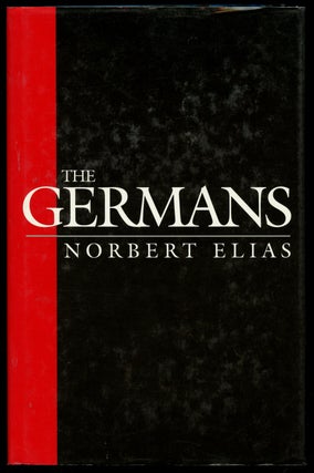 Item #B43241 The Germans: Power Struggles and the Development of Habitus in the Nineteenth and...
