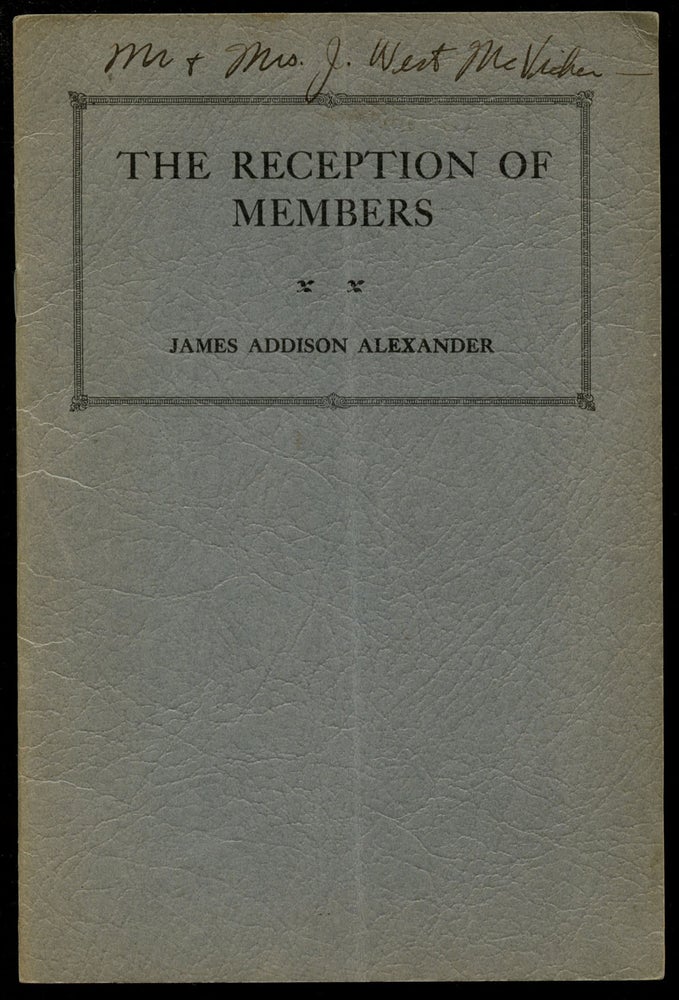 Item #B43344 The Reception of Members. James A. Alexander.