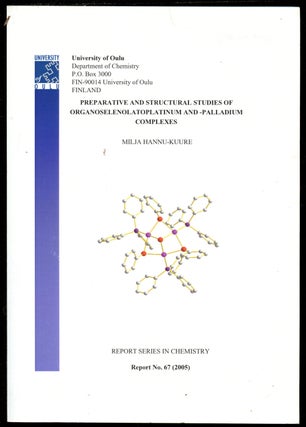 Item #B43373 Preparative and Structural Studies of Organoselenolatoplatinum and -Palladium...