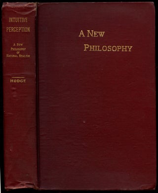 Item #B43460 Intuitive Perception: Presented by a New Philosophy of Natural Realism in Accord...