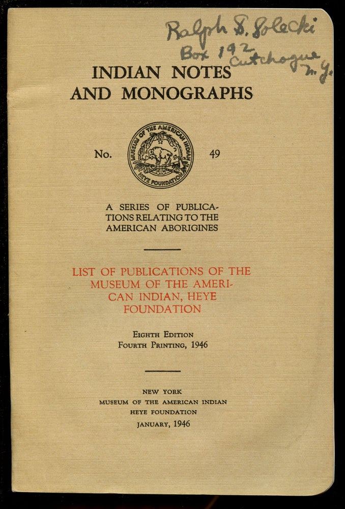 Item #B43462 Indian Notes and Monographs, No. 49: List of Publications of the Museum of the American Indian, Heye Foundation. n/a.