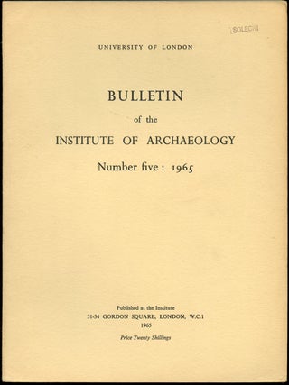 Item #B43519 Bulletin of the Institute of Archaeology: Number Five, 1965. n/a