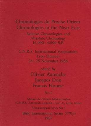 Item #B43554 Chronologies du Proche Orient/Chronologies in the Near East: Relative Chronologies...