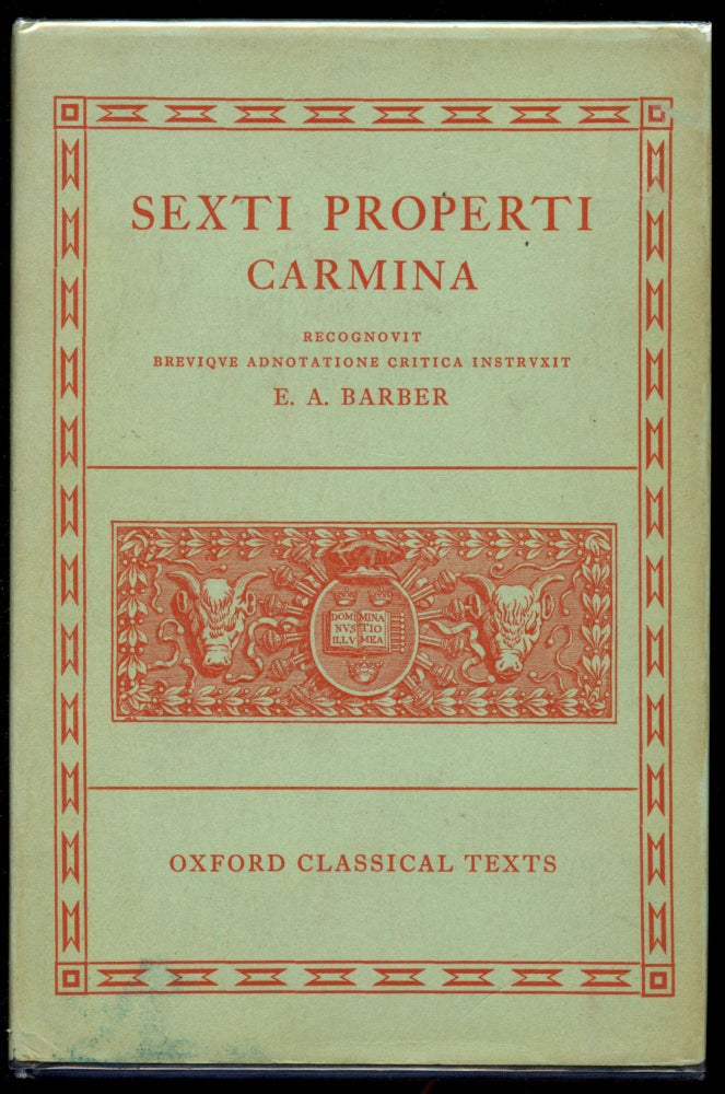 Item #B43730 Sexti Properti: Carmina. E. A. Barber.