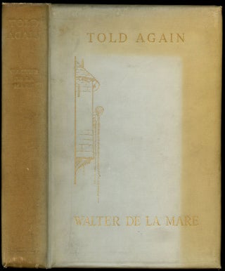 Item #B43735 Told Again: Traditional Tales Told by Walter de la Mare. Walter de la Mare, A H. Watson