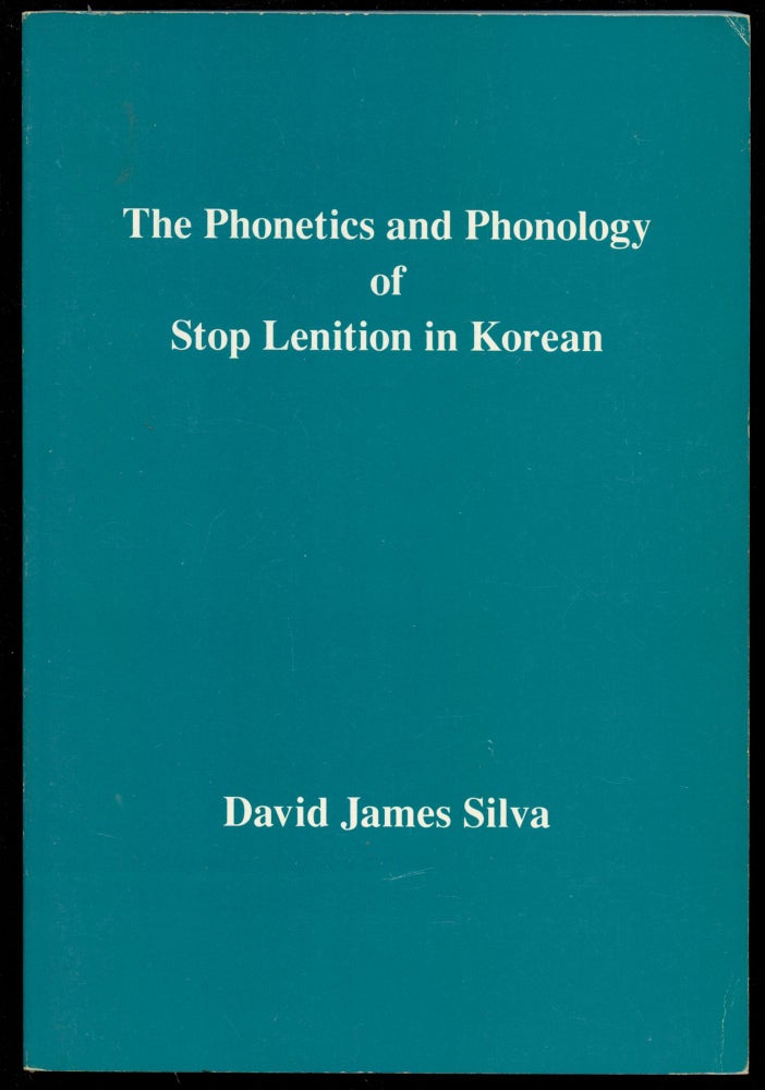 Item #B43740 The Phonetics and Phonology of Stop Lenition in Korean. David James Silva.
