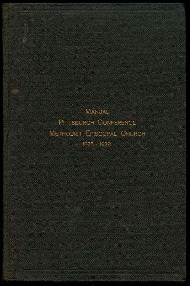 Item #B43768 Manual of the Pittsburgh Conference of the Methodist Episcopal Church. Grafton T. Reynolds.