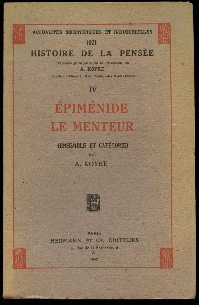 Item #B43797 Histoire de la Pensee IV: Epimenide le Menteur (Ensemble et Categorie). A. Koyre.