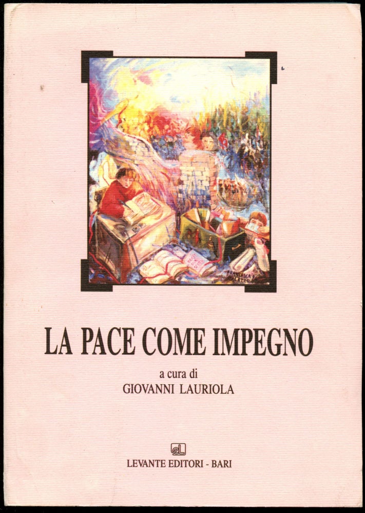 Item #B43813 La Pace Come Impegno. Giovanni Lauriola.