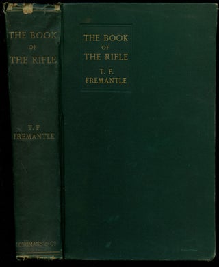Item #B43868 The Book of the Rifle. T. F. Fremantle