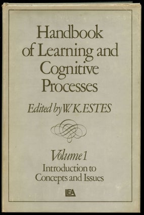 Item #B44048 Handbook of Learning and Cognitive Processes: Volume 1--Introduction to Concepts and...