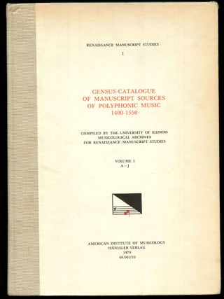 Item #B44136 Census-Catalogue of Manuscript Sources of Polyphonic Music 1400-1550: Compiled by...