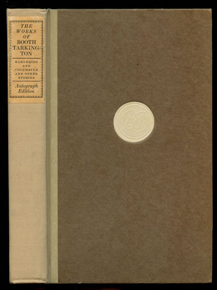 Item #B44206 The Works of Booth Tarkington: Harlequin and Columbine and Other Stories--Volume VIII. Booth Tarkington.