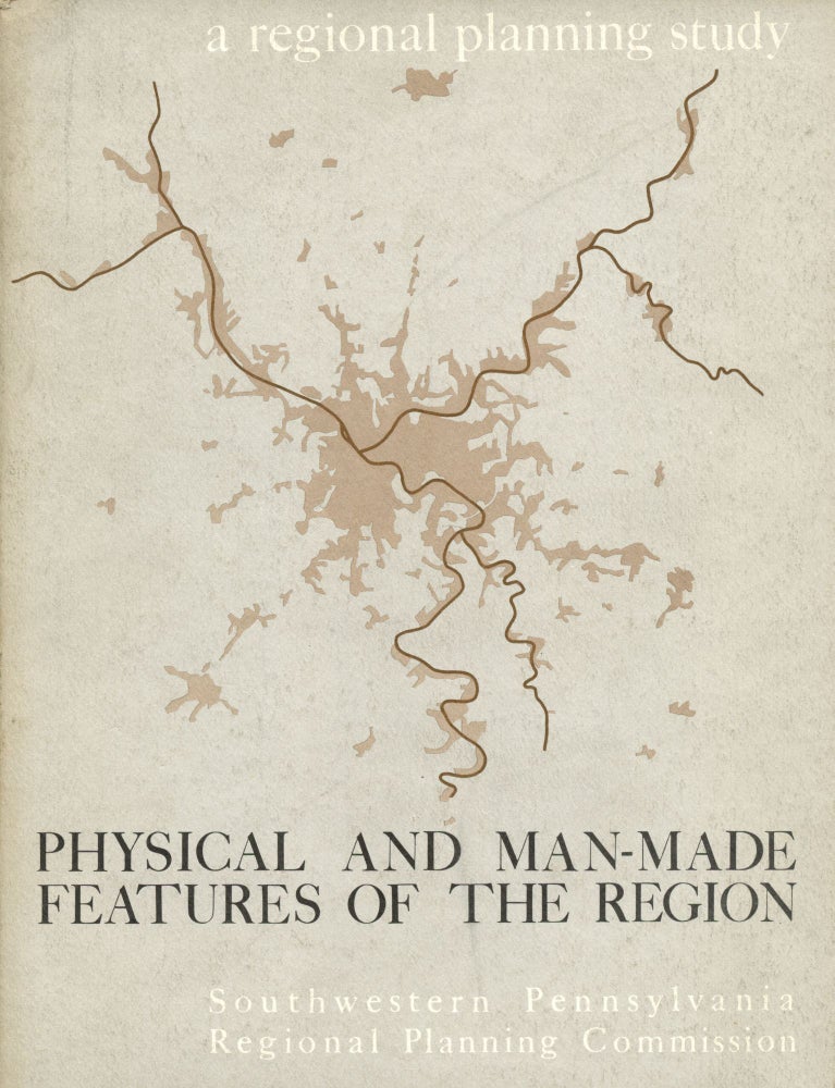 Item #B44244 A Regional Planning Study: Physical and Man-Made Features of the Region. n/a.