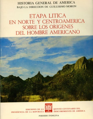 Item #B44245 Etapa Litica en Norte y Centroamerica Sobre los Origenes del Hombre Americano...
