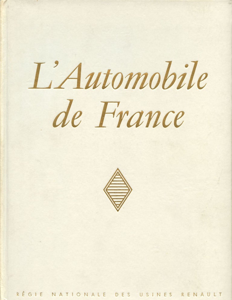 Item #B44321 L'Automobile de France. Jules Romains, André Siegfried, Jean Cassou, Georges Friedman.