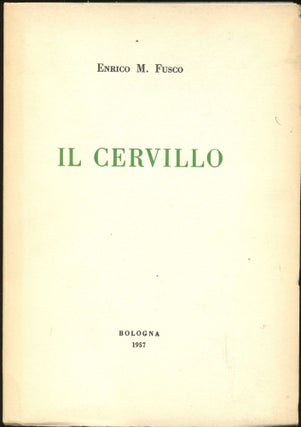 Item #B44484 Il Cervillo [Inscribed by Fusco]. Enrico M. Fusco