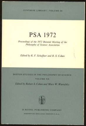 Item #B44673 PSA 1972: Proceedings of the 1972 Biennial Meeting of the Philosophy of Science...