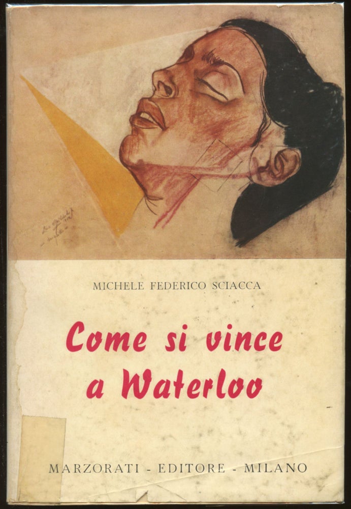 Item #B44689 Come Si Vince a Waterloo. Michele Federico Sciacca.