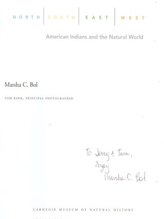 North, South, East, West: American Indians and the Natural World [Inscribed by Bol]