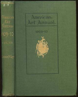 Item #B44803 American Art Annual 1909-1910: Volume VII. Florence N. Levy