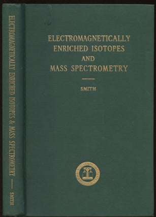 Item #B44844 Electromagnetically Enriched Isotopes and Mass Spectrometry: Proceedings of the...