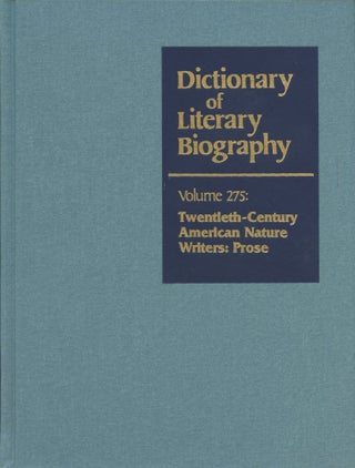 Item #B44861 Twentieth-Century American Nature Writers: Prose (Dictionary of Literary Biography,...