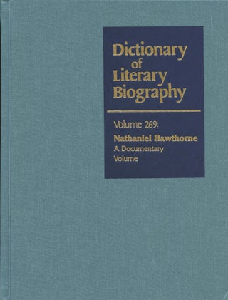 Item #B44886 Nathaniel Hawthorne: A Documentary Volume (Dictionary of Literary Biography, Volume...